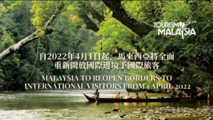 Read more about the article Malaysia’s international borders will be fully reopened effective on 1 April 2022
